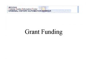 Grant Funding Grant Funding Office of Drug Control