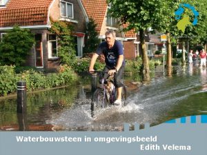 Waterbouwsteen in omgevingsbeeld Edith Velema Omgevingswet De wereld