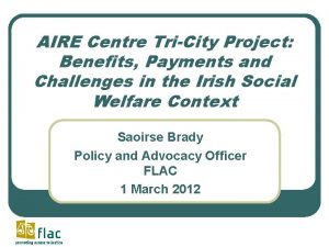 AIRE Centre TriCity Project Benefits Payments and Challenges