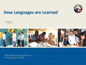 How Languages are Learned TEFL Office of Overseas
