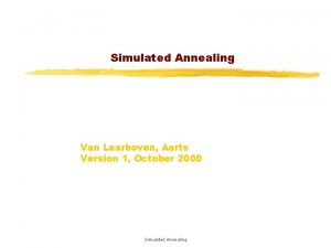 Simulated Annealing Van Laarhoven Aarts Version 1 October