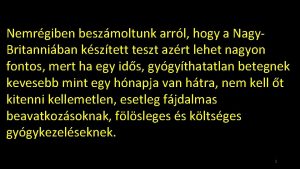 Nemrgiben beszmoltunk arrl hogy a Nagy Britanniban ksztett