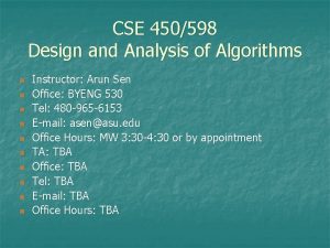 CSE 450598 Design and Analysis of Algorithms n