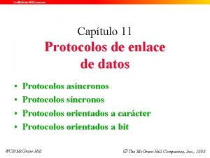 Captulo 11 Protocolos de enlace de datos Protocolos