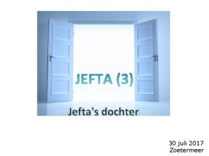 Jeftas dochter 30 juli 2017 Zoetermeer Richterenperiode q