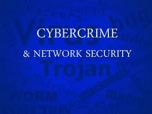 CYBERCRIME NETWORK SECURITY INFORMATION SYSTEMS SECURITY A discipline