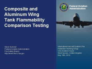 Composite and Aluminum Wing Tank Flammability Comparison Testing