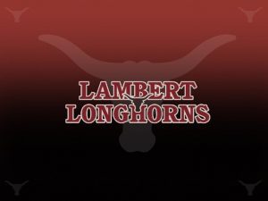 Welcome Class of 2024 to Lambert High School