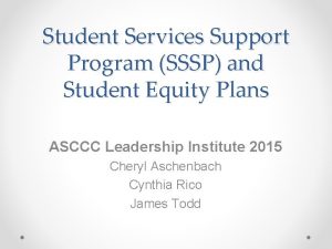 Student Services Support Program SSSP and Student Equity