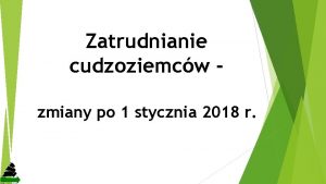 Zatrudnianie cudzoziemcw zmiany po 1 stycznia 2018 r