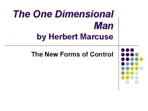 The One Dimensional Man by Herbert Marcuse The