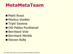 Meta Team n Matti Rossi n Markus Voelter