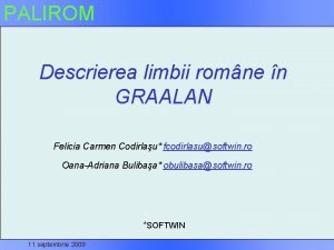 PALIROM Descrierea limbii romne n GRAALAN Felicia Carmen