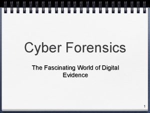 Cyber Forensics The Fascinating World of Digital Evidence