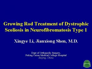 Growing Rod Treatment of Dystrophic Scoliosis in Neurofibromatosis