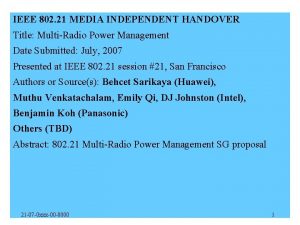 IEEE 802 21 MEDIA INDEPENDENT HANDOVER Title MultiRadio