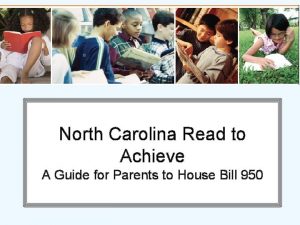 North Carolina Read to Achieve A Guide for