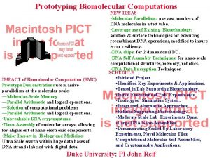 GRAPHIC Prototyping Biomolecular Computations IMPACT of Biomolecular Computation