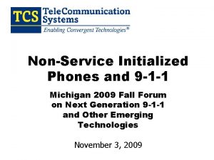 NonService Initialized Phones and 9 1 1 Michigan