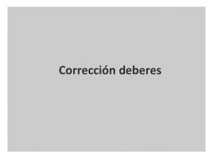 Correccin deberes 2 Recordemos Cmo se sumanrestan vectores