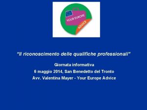 Il riconoscimento delle qualifiche professionali Giornata informativa 6