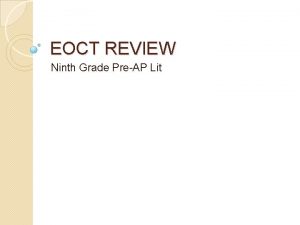 EOCT REVIEW Ninth Grade PreAP Lit Which word