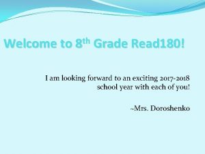 Welcome to 8 th Grade Read 180 I