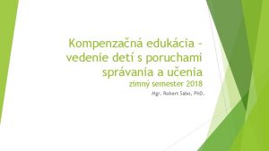 Kompenzan edukcia vedenie det s poruchami sprvania a