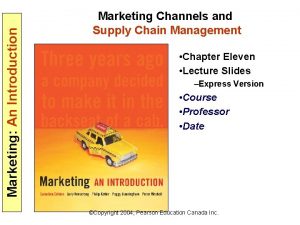 Marketing An Introduction Marketing Channels and Supply Chain