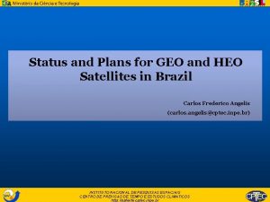 Status and Plans for GEO and HEO Satellites