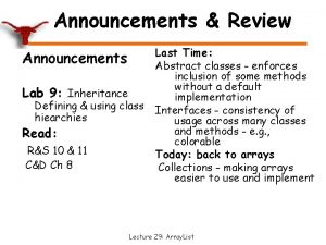 Announcements Review Announcements Lab 9 Inheritance Defining using
