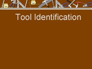 Tool Identification TURNING TOOLS Turn nuts bolts and