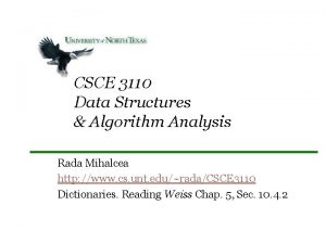 CSCE 3110 Data Structures Algorithm Analysis Rada Mihalcea