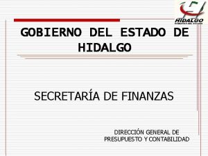 GOBIERNO DEL ESTADO DE HIDALGO SECRETARA DE FINANZAS