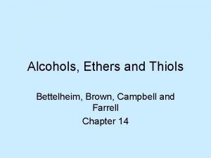 Alcohols Ethers and Thiols Bettelheim Brown Campbell and