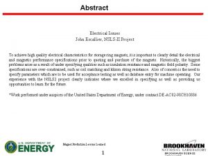 Abstract Electrical Issues John Escallier NSLSII Project To