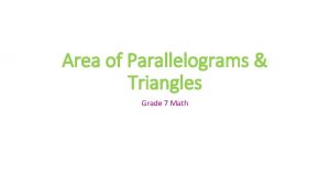 Area of Parallelograms Triangles Grade 7 Math Background