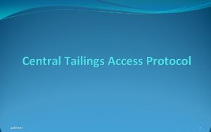 Central Tailings Access Protocol 9162021 1 All projects