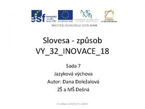 Slovesa zpsob VY32INOVACE18 Sada 7 Jazykov vchova Autor