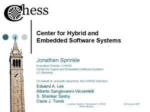 Center for Hybrid and Embedded Software Systems Jonathan