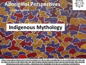 Aboriginal Perspectives Dialogue Education Indigenous Mythology THIS CD