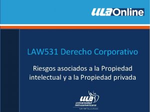LAW 531 Derecho Corporativo Riesgos asociados a la