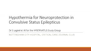 Hypothermia for Neuroprotection in Convulsive Status Epilepticus Dr