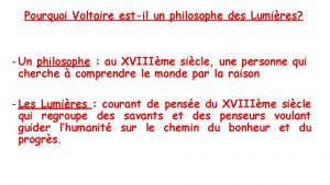 Pourquoi Voltaire estil un philosophe des Lumires Un