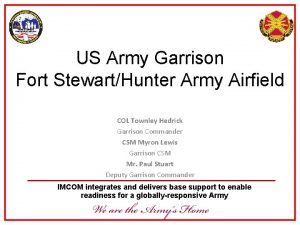 US Army Garrison Fort StewartHunter Army Airfield COL