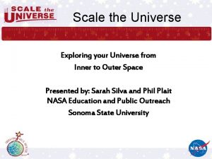 Scale the Universe Exploring your Universe from Inner