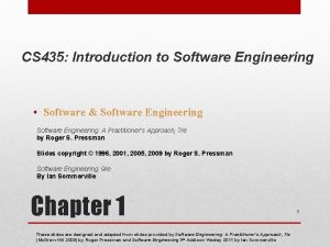CS 435 Introduction to Software Engineering Software Software