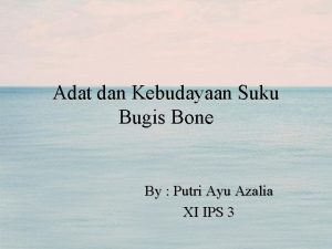 Adat dan Kebudayaan Suku Bugis Bone By Putri