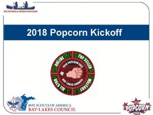 2018 Popcorn Kickoff Impact of Popcorn Over 1