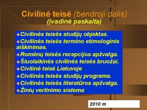 Civilin teis bendroji dalis vadin paskaita u Civilins